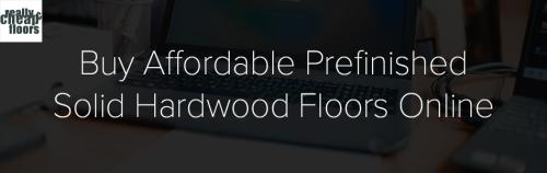 Buy Affordable Prefinished Solid Hardwoo