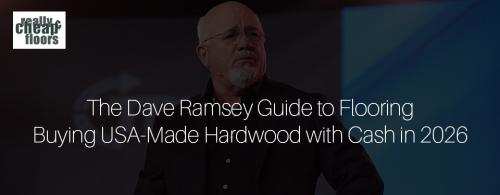 A Dave Ramsey Approach to Flooring: Buyi