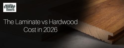 Laminate vs Hardwood Cost in 2026: Which